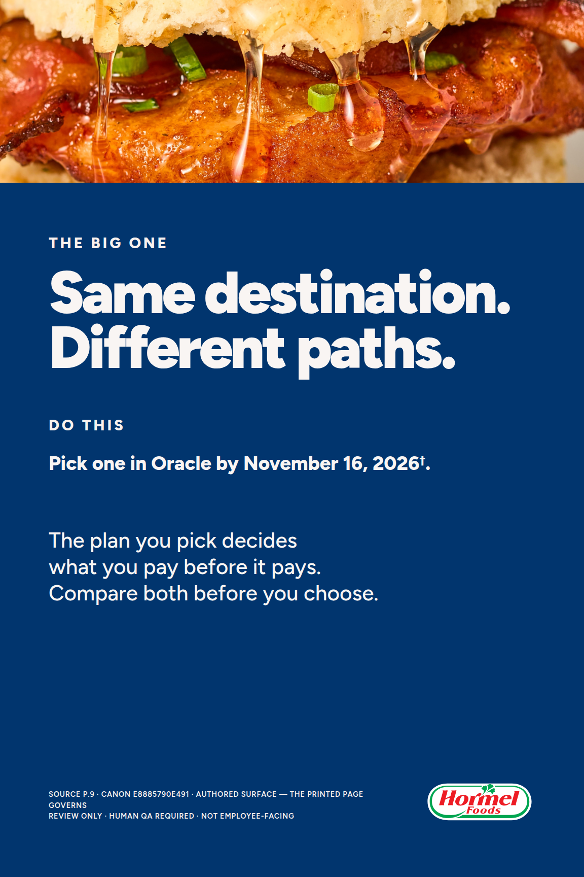 Same destination. Different paths.